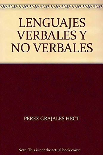 LENGUAJES VERBALES Y NO VERBALES (in Spanish)