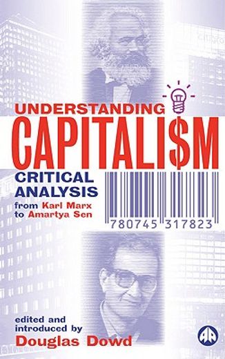 understanding capitalism,critical analysis from karl marx to amartya sen