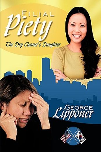 filial piety,the dry cleaner´s daughter