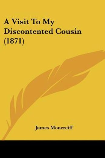 a visit to my discontented cousin (1871)