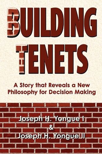 building tenets: a story that reveals a