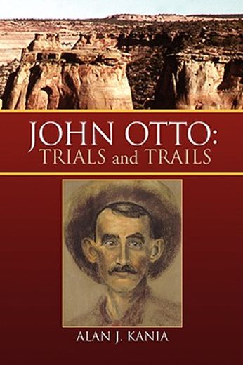 john otto,trials and trails