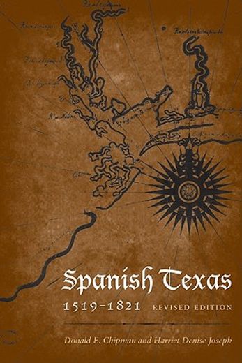 spanish texas, 1519-1821 (en Inglés)