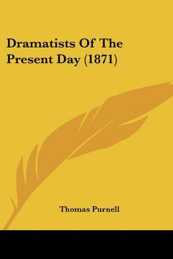 dramatists of the present day (1871)