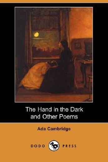 the hand in the dark and other poems (dodo press)