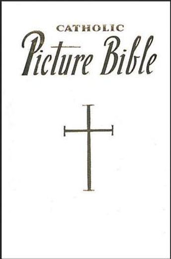 new catholic picture bible (en Inglés)