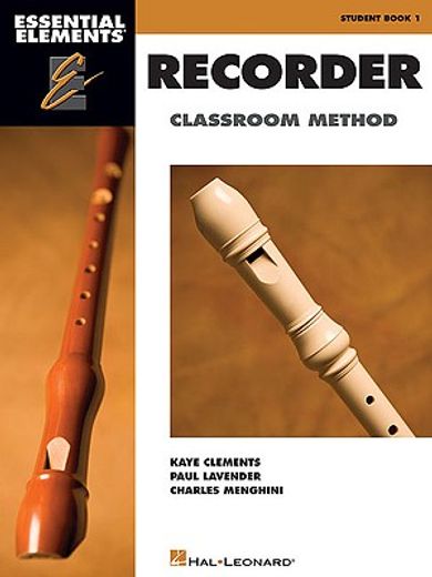 essential elements recorder classroom method book 1 (in English)