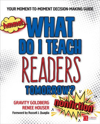 What do i Teach Readers Tomorrow? Nonfiction, Grades 3-8: Your Moment-To-Moment Decision-Making Guide (en Inglés)