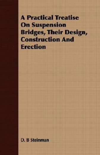 a practical treatise on suspension bridg (en Inglés)
