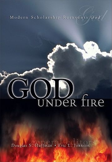 god under fire,modern scholarship reinvents god