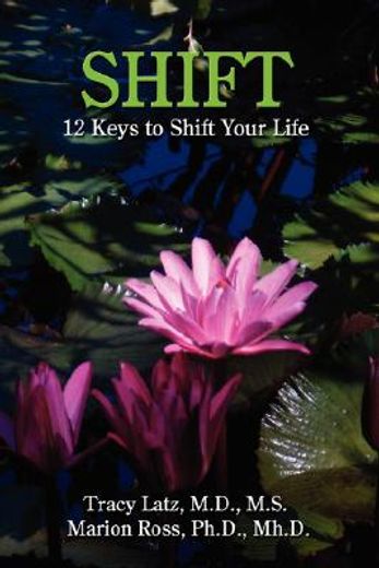 shift,12 keys to shift your life