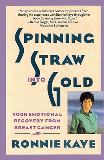 spinning straw into gold,your emotional recovery from breast cancer