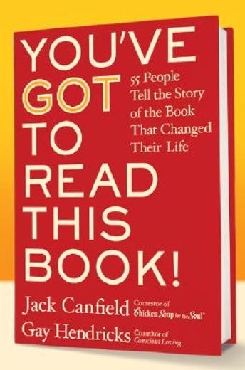 you´ve got to read this book!,55 people tell the story of the book that changed their life