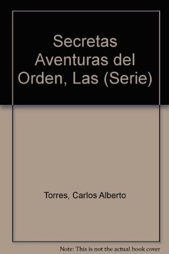 Secretas Aventuras del Orden, Las (Serie) (in Spanish)