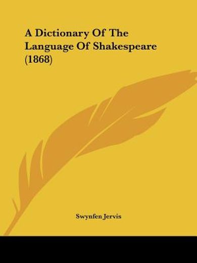 a dictionary of the language of shakespeare