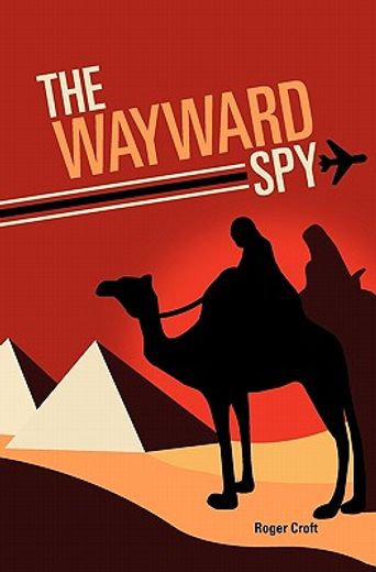 the wayward spy (en Inglés)