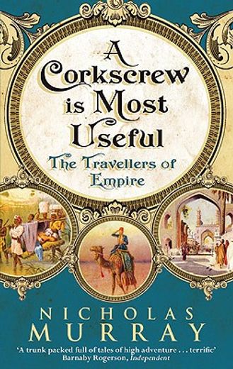 a corkscrew is most useful,the travellers of empire