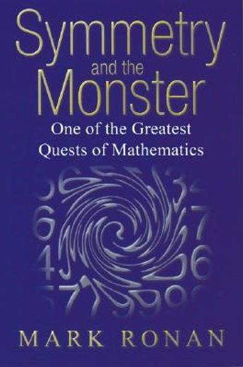 symmetry and the monster,one of the greatest quests of mathematics