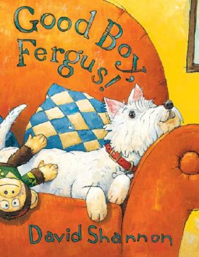 good boy, fergus! (en Inglés)