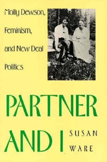 partner and i,molly dewson, feminism, and new deal politics