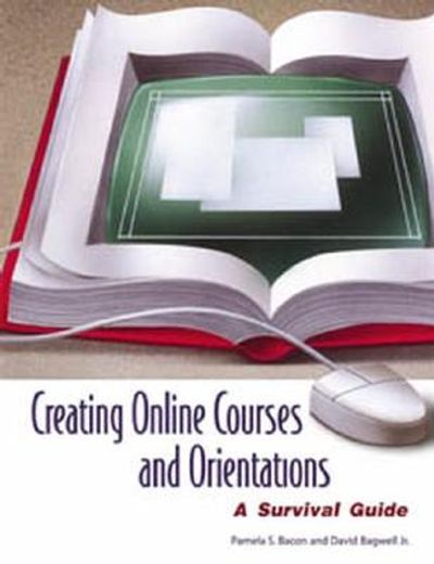 creating online courses and orientations,a survival guide