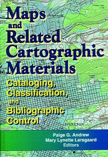 maps and related cartographic materials,cataloging, classification and bibliographic control