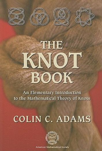 the knot book,an elementary introduction to the mathematical theory of knots