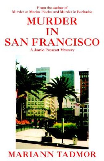 murder in san francisco,a jamie prescott mystery