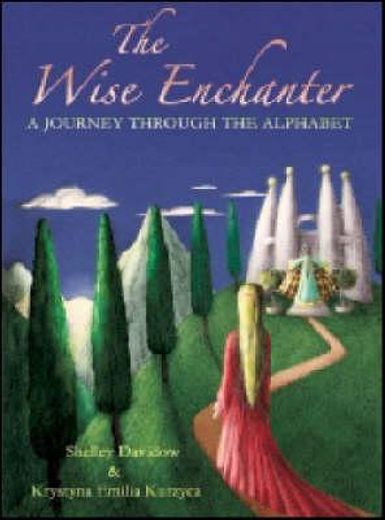 the wise enchanter: a journey through the alphabet (en Inglés)