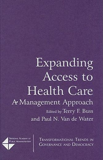 expanding access to health care,a management approach