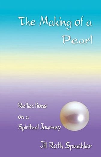 the making of a pearl,reflections on a spiritual journey
