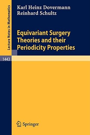 equivariant surgery theories and their periodicity properties (en Inglés)