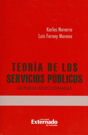 Teoria de los Servicios Publicos: Lecturas Seleccionadas (Ebook)
