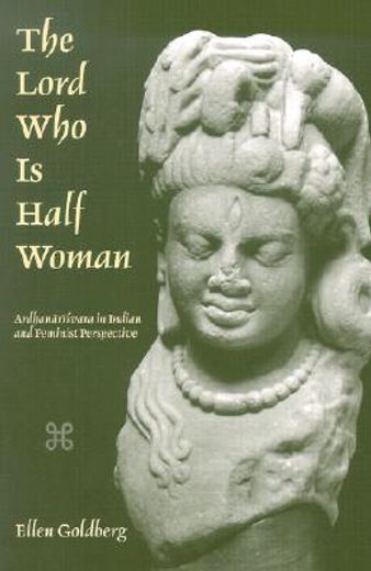 the lord who is half woman,ardhanarisvara in indian and feminist perspective
