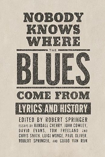 nobody knows where the blues come from,lyrics and history
