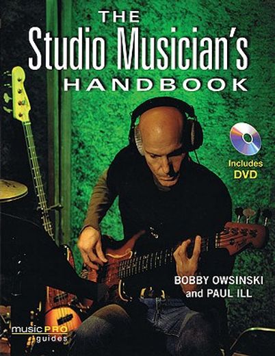 The Studio Musician's Handbook [With DVD] (en Inglés)