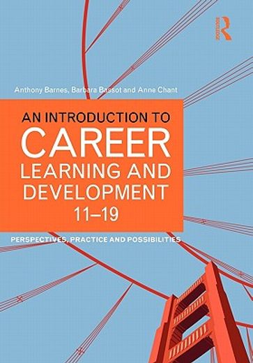 an introduction to career learning & development 11-19,perspectives, practice and possibilities