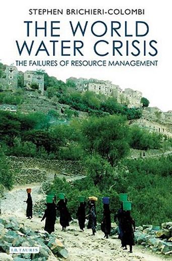 the world water crisis,the failures of resource management