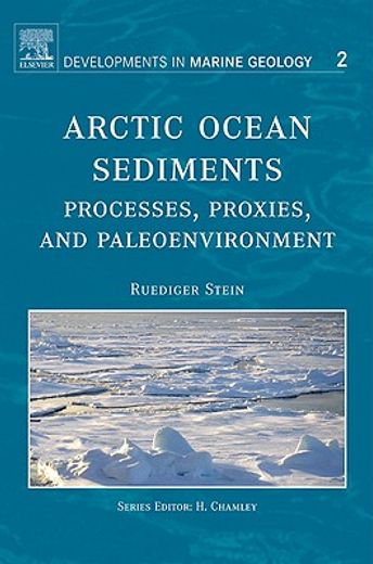 artic ocean sediments,processes, proxies, and paleoenvironment