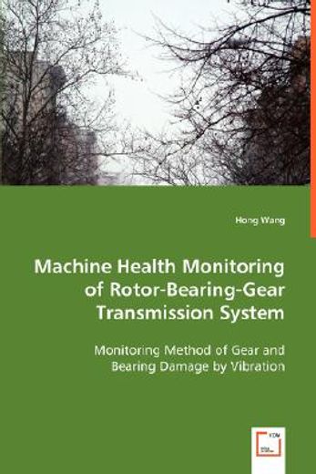 machine health monitoring of rotor-bearing-gear transmission system