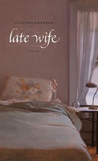 late wife,poems (en Inglés)