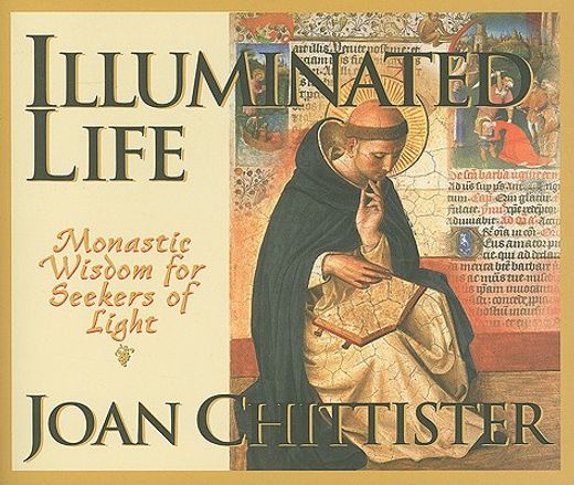 illuminated life,monastic wisdom for seekers of light (in English)