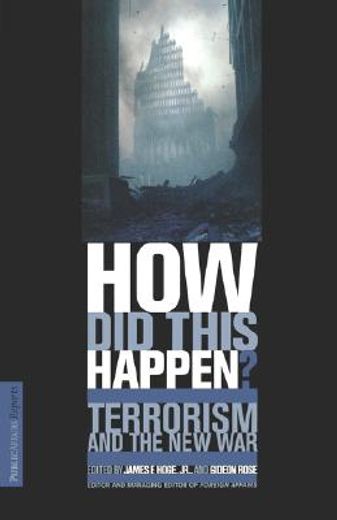 how did this happen?,terrorism and the new war