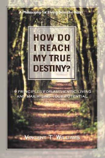how do i reach my true destiny?