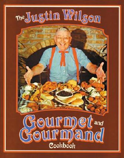 the justin wilson gourmet and gourmand cookbook
