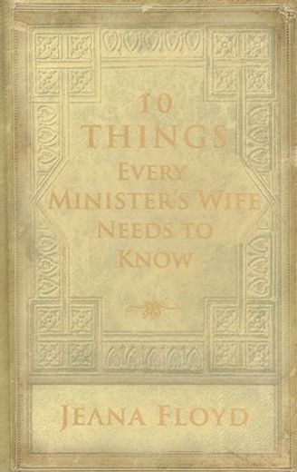 10 things every minister´s wife needs to know