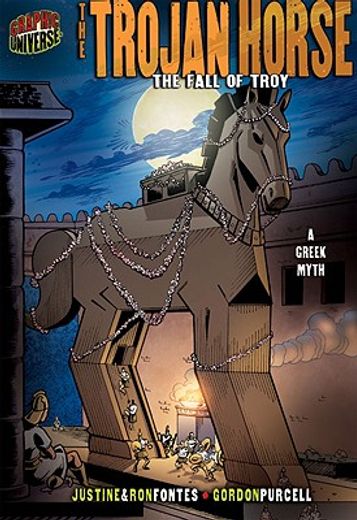 the trojan horse,the fall of troy: a greek legend