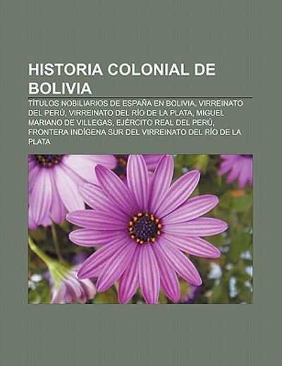 Libro Historia Colonial De Bolivia: T Tulos Nobiliarios De Espa A En ...