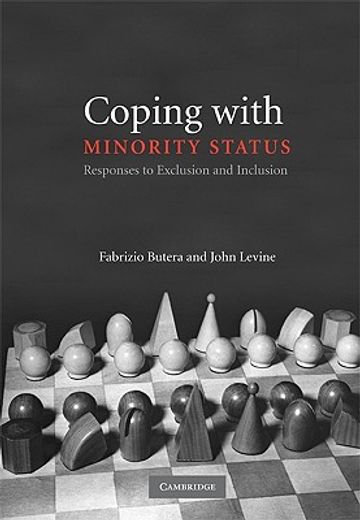 coping with minority status,responses to exclusion and inclusion