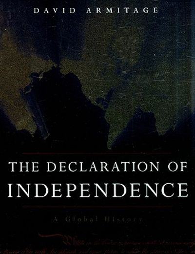 the declaration of independence,a global history